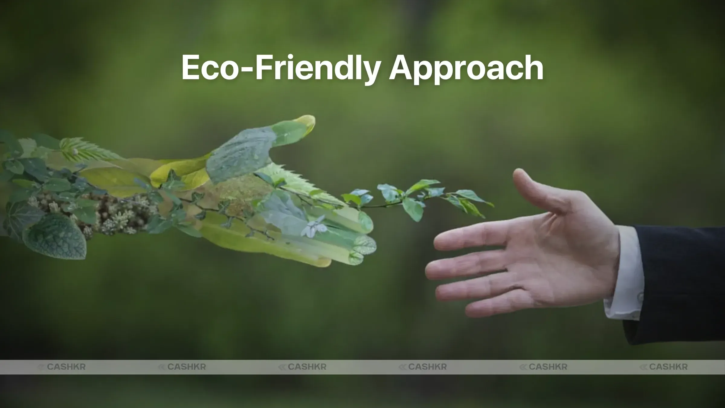 Eco-Friendly Approach