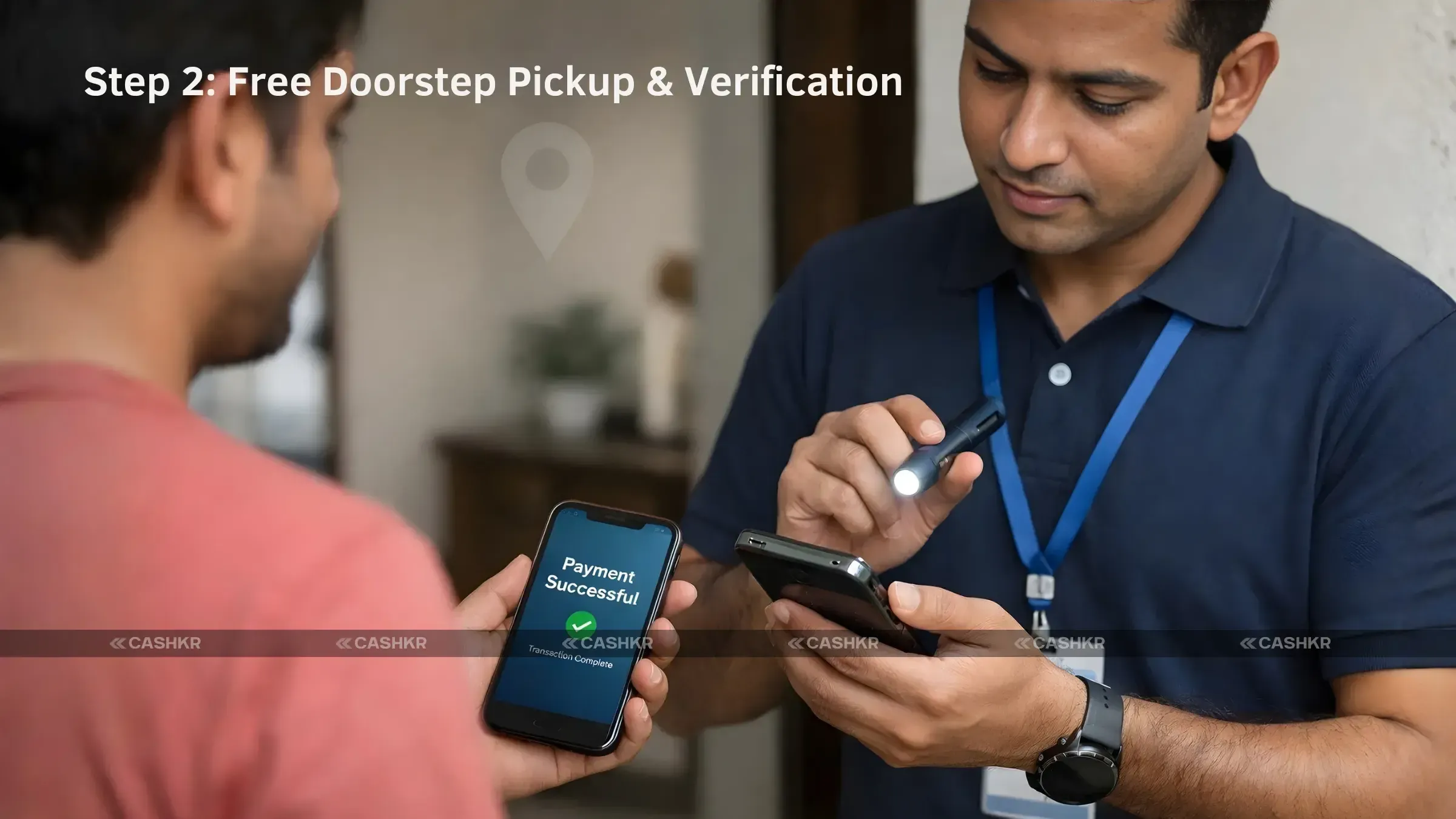 Free Doorstep pickup & Verification